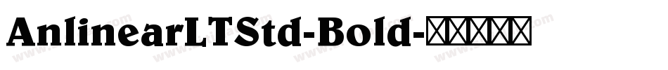 AnlinearLTStd-Bold字体转换