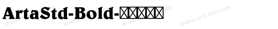 ArtaStd-Bold字体转换