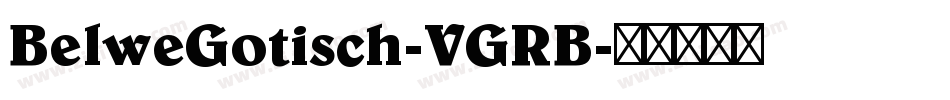 BelweGotisch-VGRB字体转换