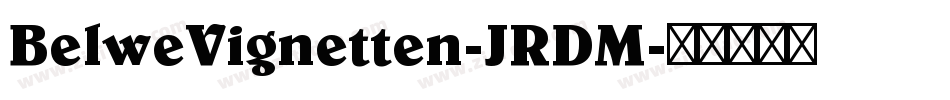 BelweVignetten-JRDM字体转换