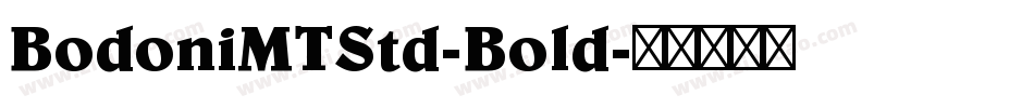BodoniMTStd-Bold字体转换