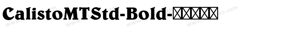 CalistoMTStd-Bold字体转换