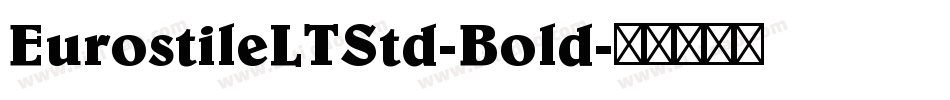 EurostileLTStd-Bold字体转换