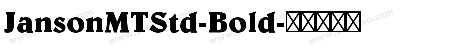 JansonMTStd-Bold字体转换