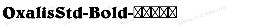 OxalisStd-Bold字体转换