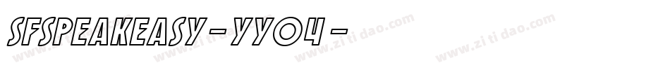 SfSpeakeasy-YyO4字体转换