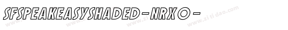 SfSpeakeasyShaded-nrX0字体转换 SfSpeakeasyShaded-nrX0字体转换