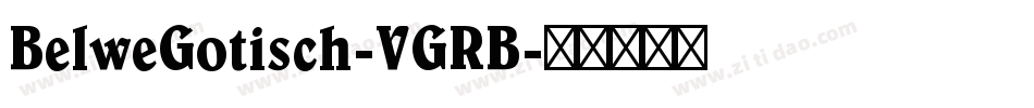 BelweGotisch-VGRB字体转换