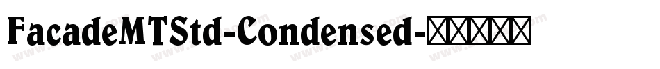 FacadeMTStd-Condensed字体转换