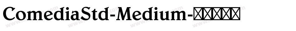 ComediaStd-Medium字体转换