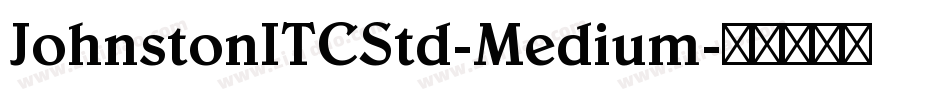 JohnstonITCStd-Medium字体转换