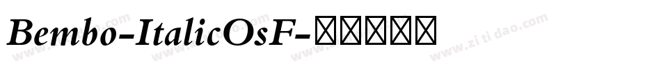 Bembo-ItalicOsF字体转换