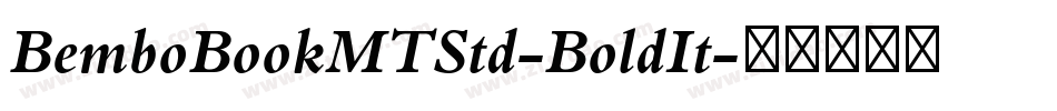 BemboBookMTStd-BoldIt字体转换