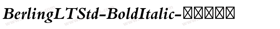 BerlingLTStd-BoldItalic字体转换
