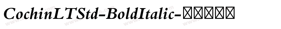 CochinLTStd-BoldItalic字体转换