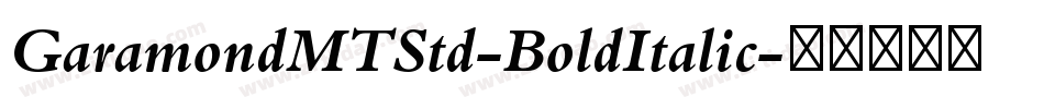 GaramondMTStd-BoldItalic字体转换