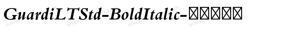 GuardiLTStd-BoldItalic字体转换