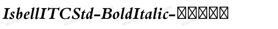 IsbellITCStd-BoldItalic字体转换