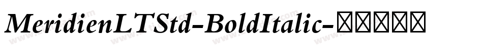 MeridienLTStd-BoldItalic字体转换
