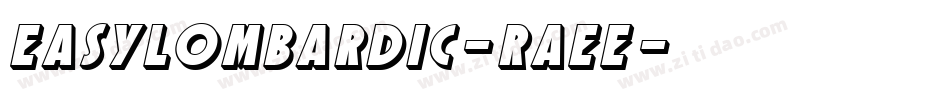 Easylombardic-RAEE字体转换