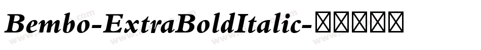 Bembo-ExtraBoldItalic字体转换