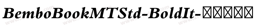 BemboBookMTStd-BoldIt字体转换
