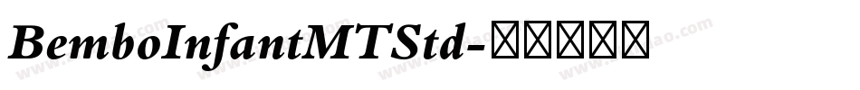 BemboInfantMTStd字体转换