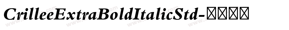 CrilleeExtraBoldItalicStd字体转换