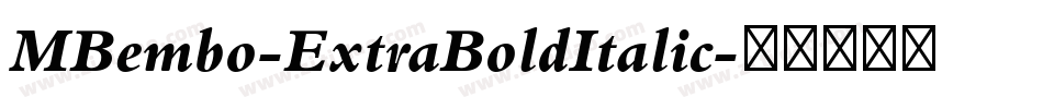 MBembo-ExtraBoldItalic字体转换
