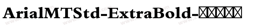 ArialMTStd-ExtraBold字体转换