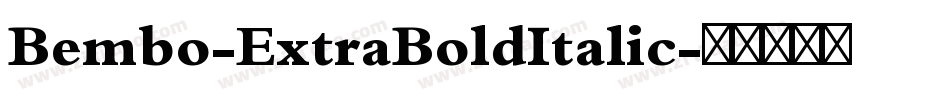 Bembo-ExtraBoldItalic字体转换