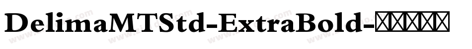 DelimaMTStd-ExtraBold字体转换