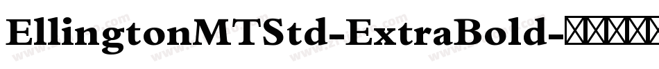 EllingtonMTStd-ExtraBold字体转换