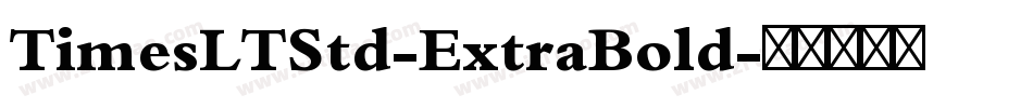TimesLTStd-ExtraBold字体转换