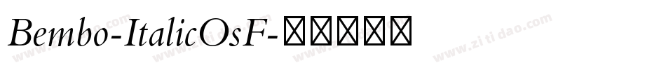 Bembo-ItalicOsF字体转换