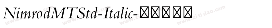 NimrodMTStd-Italic字体转换