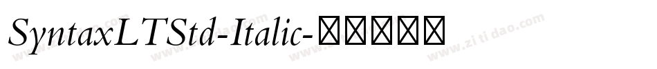 SyntaxLTStd-Italic字体转换 SyntaxLTStd-Italic字体转换
