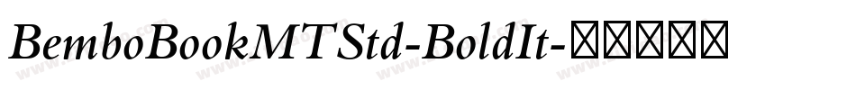 BemboBookMTStd-BoldIt字体转换
