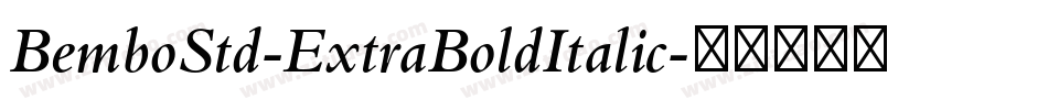 BemboStd-ExtraBoldItalic字体转换