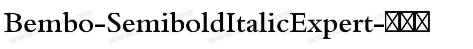 Bembo-SemiboldItalicExpert字体转换