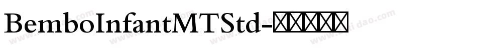BemboInfantMTStd字体转换