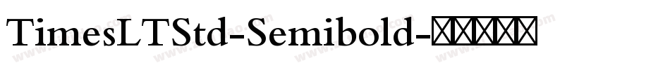 TimesLTStd-Semibold字体转换