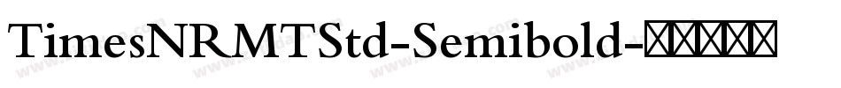 TimesNRMTStd-Semibold字体转换