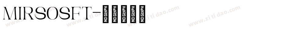 mirsosft字体转换