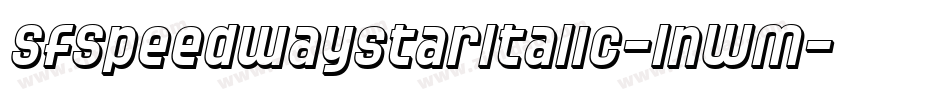 SfSpeedwaystarItalic-1nWM字体转换 SfSpeedwaystarItalic-1nWM字体转换