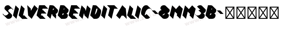 SilverBendItalic-8MM3B字体转换