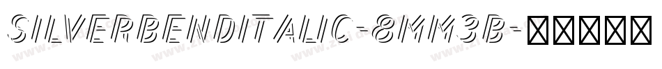 SilverBendItalic-8MM3B字体转换
