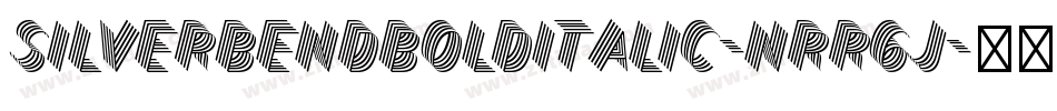 SilverBendBoldItalic-nRR6J字体转换