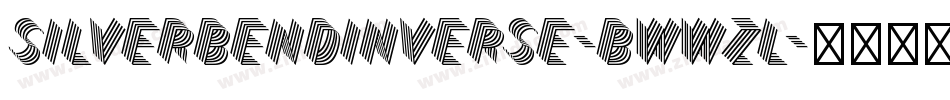 SilverBendInverse-BWWzl字体转换