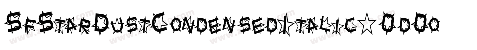 SfStarDustCondensedItalic-0d0o字体转换 SfStarDustCondensedItalic-0d0o字体转换